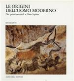 Le origini dell'uomo moderno. Dai primi ominidi a homo sapiens