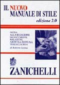 Il nuovo manuale di stile. Guida alla redazione di documenti, relazioni, articoli, manuali, tesi di laurea - Roberto Lesina - copertina