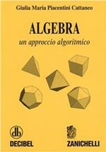 Algebra. Un approccio algoritmico