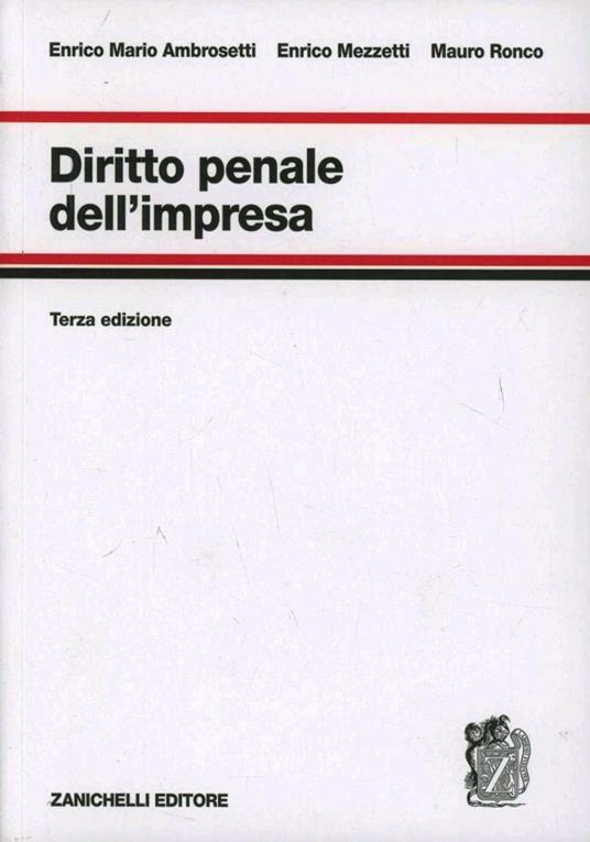 Diritto penale dell'impresa - Enrico Mario Ambrosetti,Enrico Mezzetti,Alberto Ronco - copertina