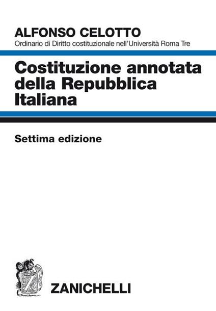 Costituzione annotata della Repubblica italiana - Alfonso Celotto - copertina