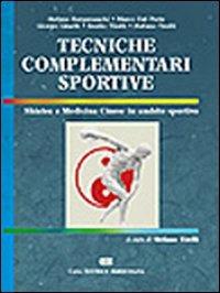 Tecniche complementari sportive. Shiatsu e medicina cinese in ambito sportivo - Stefano Bergamaschi,Marco Del Prete,Giorgio Ginelli - copertina