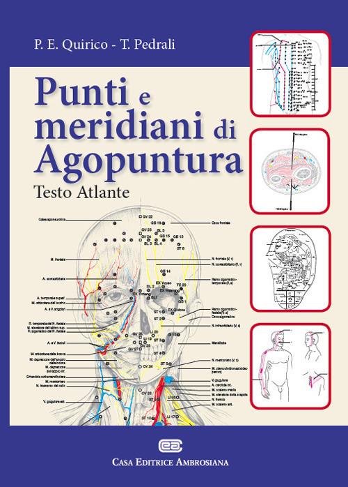 Punti e meridiani di agopuntura - Piero Ettore Quirico,Tiziana Pedrali - copertina