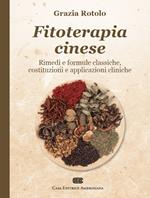 Fitoterapia cinese. Rimedi e formule classiche, costituzioni e applicazioni cliniche