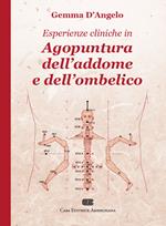 Esperienze cliniche in agopuntura dell'addome e dell'ombelico