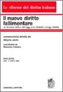 Il nuovo diritto fallimentare. Vol. 2: Art. 104-266 l. fall., norme transitorie