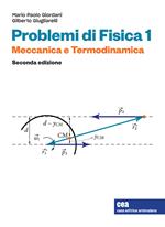 Problemi di Fisica 1. Meccanica e termodinamica. Con e-book