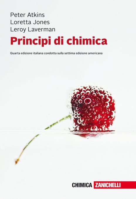 Principi di chimica. Con e-book - Peter William Atkins,Loretta Jones,Leroy Laverman - 2