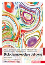 Biologia molecolare del gene. Con e-book