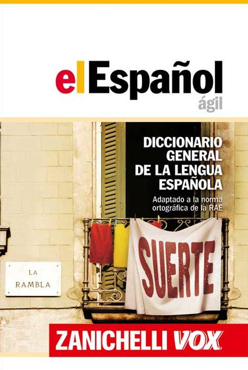 El Español ágil. Diccionario general de la lengua española - copertina