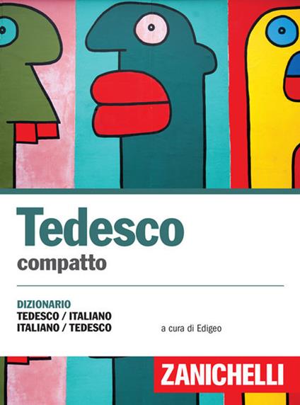 Tedesco compatto. Dizionario tedesco-italiano, italiano-tedesco - copertina