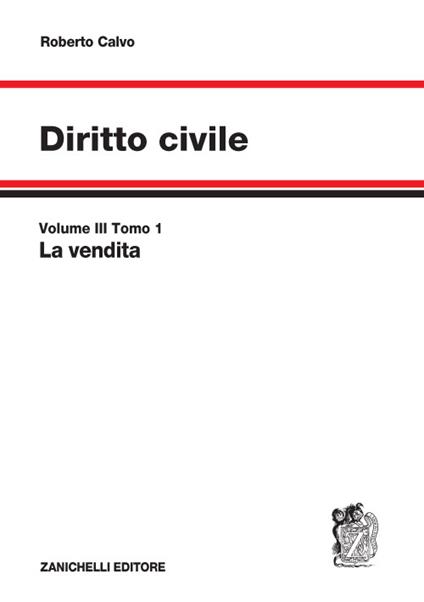 Diritto civile. Vol. 3: La vendita - Roberto Calvo - copertina