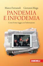 Pandemia e infodemia. Come il virus viaggia con l'informazione