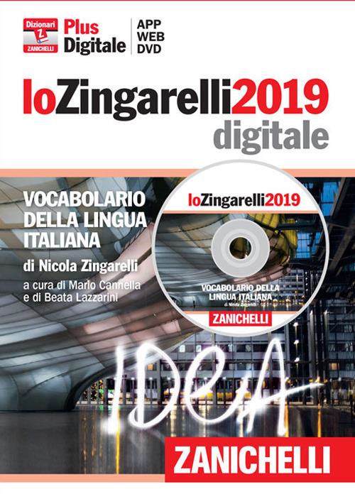 Lo Zingarelli 2019. Vocabolario della lingua italiana. Plus digitale. DVD-ROM. Con Contenuto digitale (fornito elettronicamente) - Nicola Zingarelli - copertina