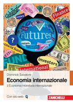 Economia internazionale. Vol. 2: Economia monetaria internazionale.