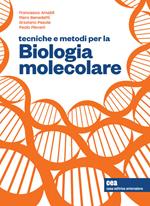 Tecniche e metodi per la biologia molecolare. Con ebook