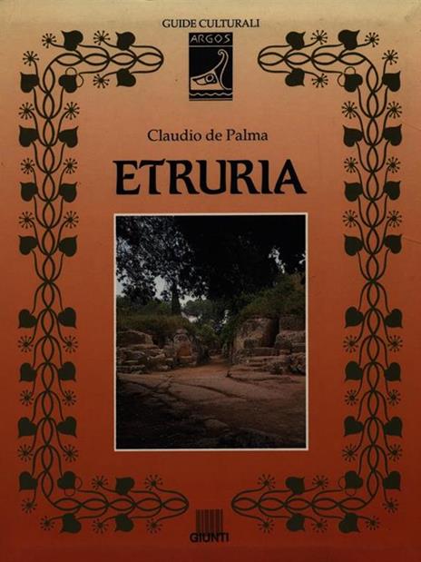 Etruria - Claudio De Palma - 2