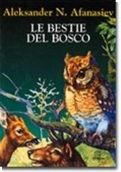 Le bestie del bosco - Aleksandr N. Afanasjev - copertina