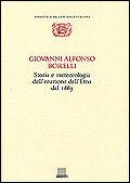 Storia e meteorologia dell'eruzione dell'Etna del 1669 - Giovanni A. Borelli - 2