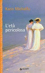 L'età pericolosa