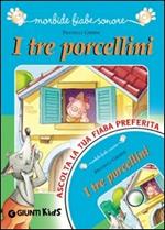 I tre porcellini. Con CD Audio