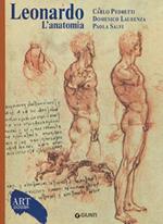 Leonardo. L'anatomia. Ediz. illustrata