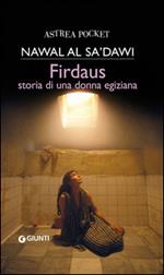 Firdaus. Storia di una donna egiziana