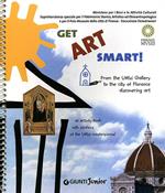 Get Art smart! From the Uffizi Gallery to the city of Florence. An activity book with stickers of the Uffizi masterpieces!