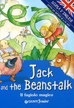 Jack and the beanstalk-Il fagiolo magico. Ediz. illustrata