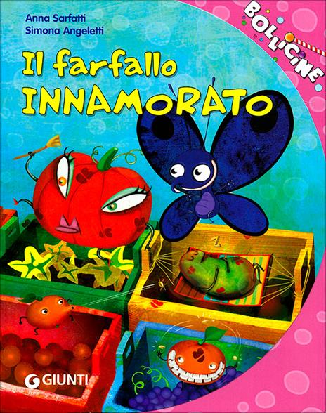 Il farfallo innamorato. Ediz. illustrata - Anna Sarfatti - copertina