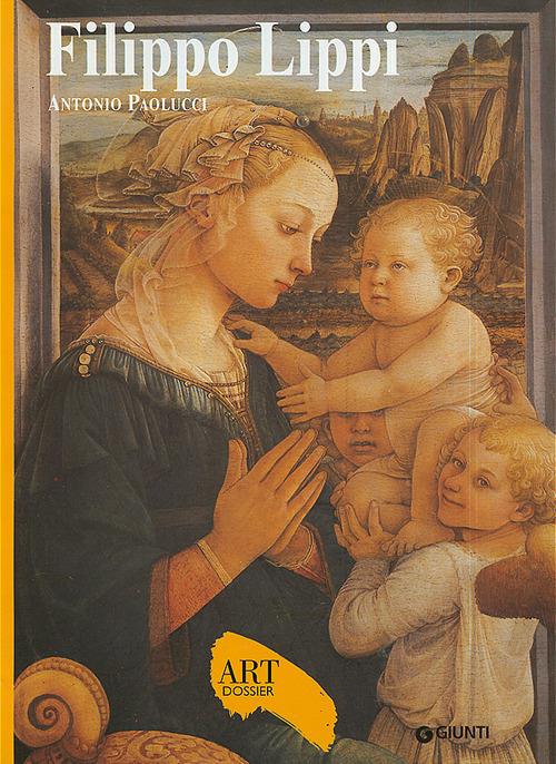 Filippo Lippi. Ediz. illustrata - Antonio Paolucci - copertina