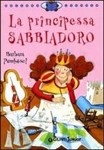 La principessa Sabbiadoro. Ediz. illustrata