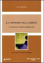 La vertigine della libertà. L'angoscia in Sören Kierkegaard