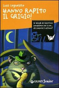 Hanno rapito il Grigio! - Luca Cognolato - copertina