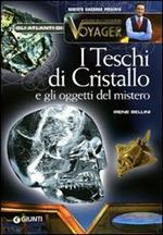 I teschi di cristallo. Ediz. illustrata