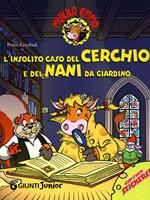 L' insolito caso del cerchio e dei nani da giardino. Mukka Emma. Con stickers. Ediz. illustrata