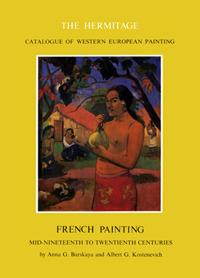 French painting. Mid-nineteenth to twentieth centuries - Anna G. Barskaja,Albert G. Kostenevich - copertina