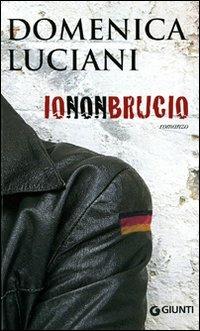 Io non brucio - Domenica Luciani - copertina