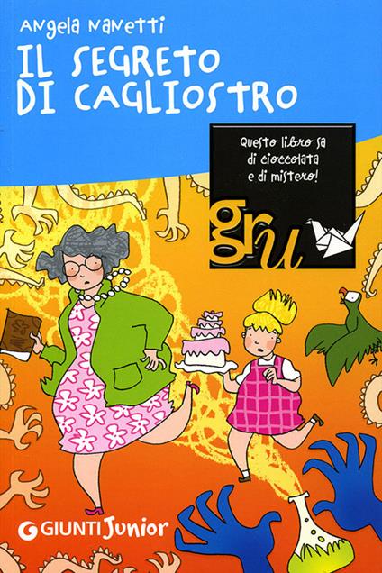 Il segreto di Cagliostro. Ediz. illustrata - Angela Nanetti - copertina