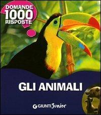 Gli animali. Ediz. illustrata - Mariagrazia Bertarini,Paola Fabris,Elisa Prati - copertina