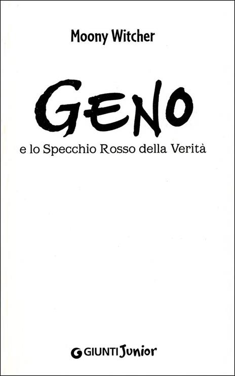 Geno e lo specchio rosso della verità - Moony Witcher - 2