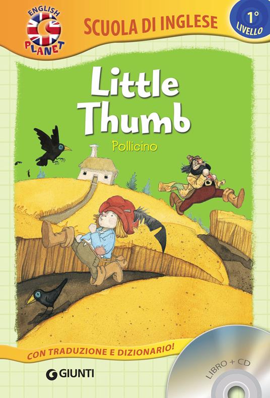 Little Thumb-Pollicino. Con CD-Audio - copertina