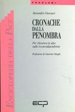 Cronache dalla penombra. Per chiarirsi le idee sulle tossicodipendenze