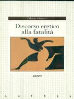 Discorso eretico alla fatalità