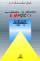 Il Messico. Nazionalismo, autoritarismo, modernizzazione (1867-1992)