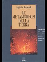 Le metamorfosi della terra. Come acqua, aria e fuoco plasmano il volto del nostro pianeta