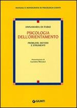 Psicologia dell'orientamento. Problemi, metodi e strumenti