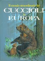 Il mondo straordinario dei cuccioli in Europa