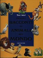 Piccoli racconti di animali nel mondo