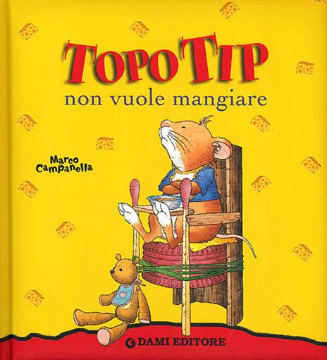 Topo Tip non vuole mangiare - Anna Casalis - copertina